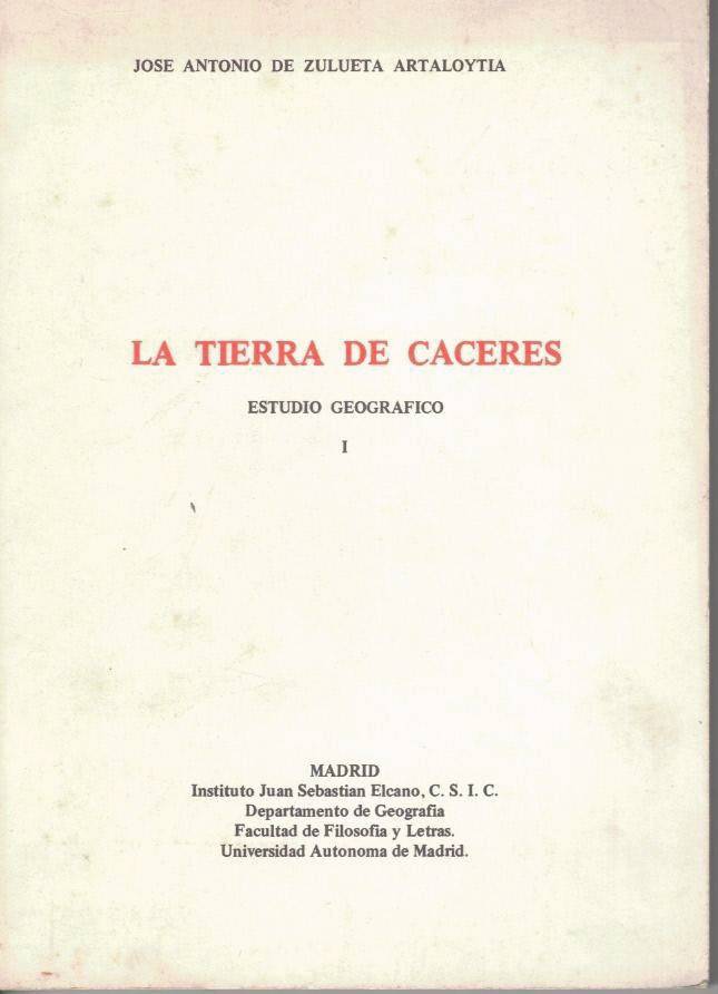 LA TIERRA DE CACERES. ESTUDIO GEOGRAFICO. I.