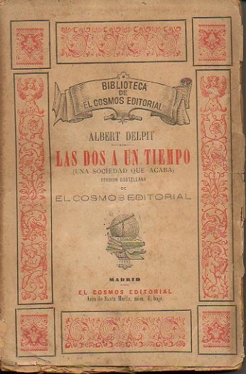 LAS DOS A UN TIEMPO. (UNA SOCIEDAD QUE ACABA).