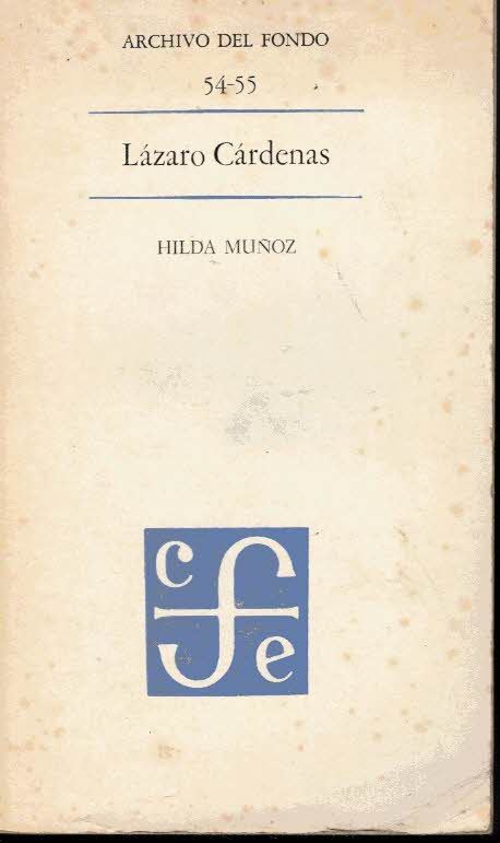 LAZARO CARDENAS. SINTESIS IDEOLOGICA DE SU CAMPAÑA PRESIDENCIAL.