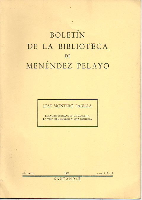 LEANDRO FERNANDEZ DE MORATIN. LA VIDA DEL HOMBRE Y UNA …