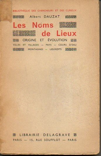 LES NOMS DE LIEUX. ORIGINE ET EVOLUTION. VILLES ET VILLAGES. …