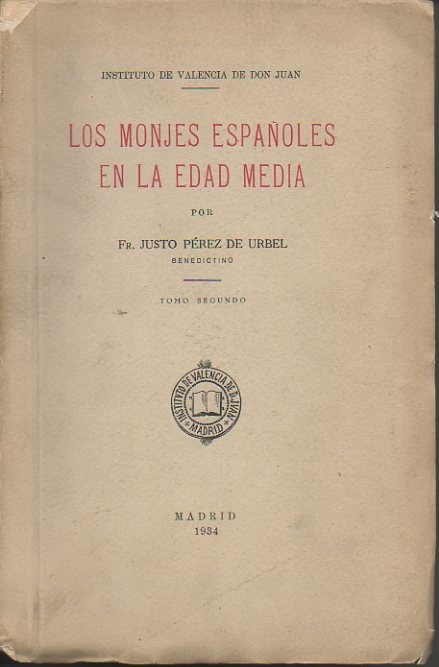LOS MONJES ESPAÑOLES EN LA EDAD MEDIA. TOMO SEGUNDO.