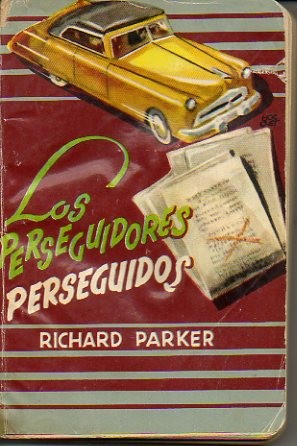 LOS PERSEGUIDORES PERSEGUIDOS.