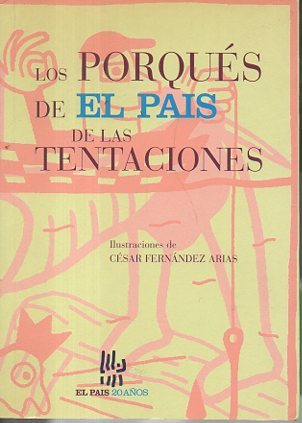 LOS PORQUES DE EL PAIS DE LAS TENTACIONES.