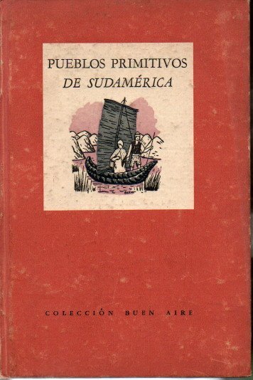LOS PUEBLOS PRIMITIVOS DE SUDAMERICA.