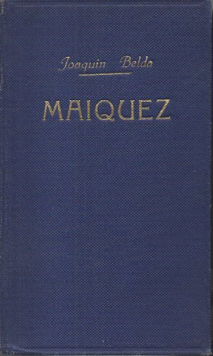 MAIQUEZ. ACTOR, GUERRILLERO Y HOMBRE DE AMOR.