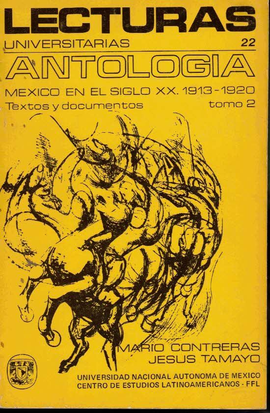 MEXICO EN EL SIGLO XX. 1913-1920. TEXTOS Y DOCUMENTOS. TOMO …