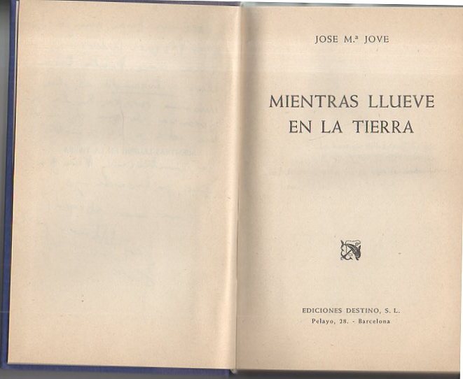 MIENTRAS LLUEVE EN LA TIERRA.