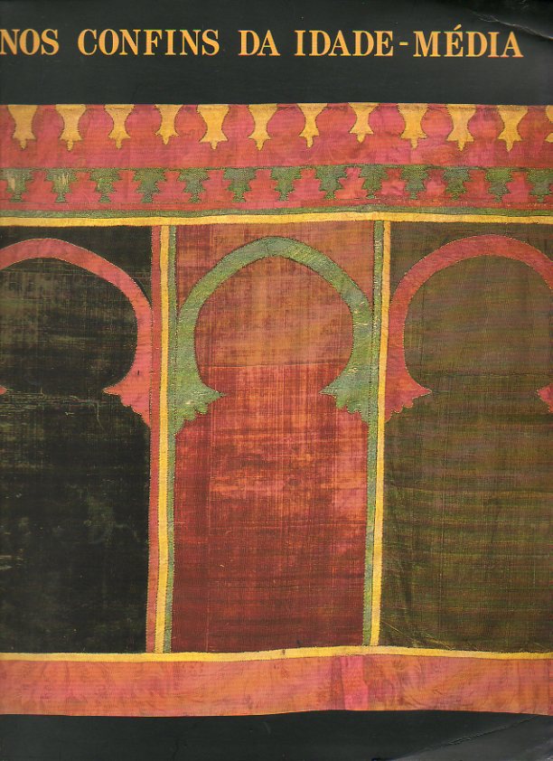 NOS CONFINS DA IDADE MEDIA. ARTE PORTUGUESA SECULOS XII-XV. MUSEU …