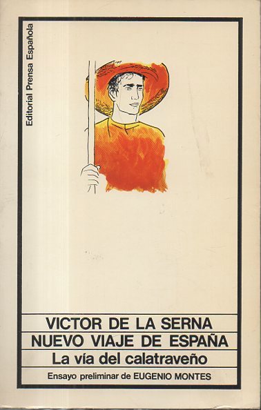 NUEVO VIAJE DE ESPAÑA. LA VIA DEL CALATRAVEÑO.