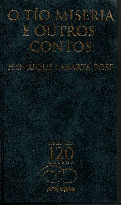 O TIO MISERIA E OUTROS CONTOS.