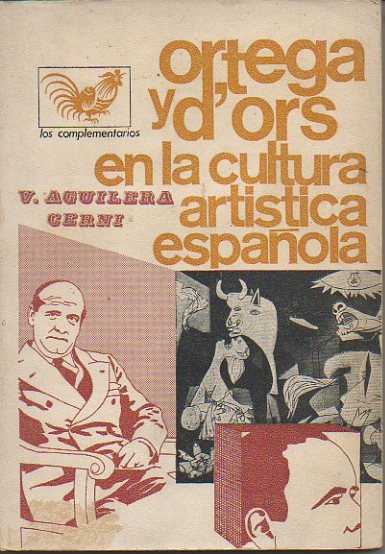 ORTEGA Y D'ORS EN LA CULTURA ARTISTICA ESPAÑOLA.