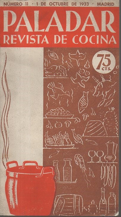 PALADAR. REVISTA DE COCINA. NÚMERO 11, 1 DE OCTUBRE DE …