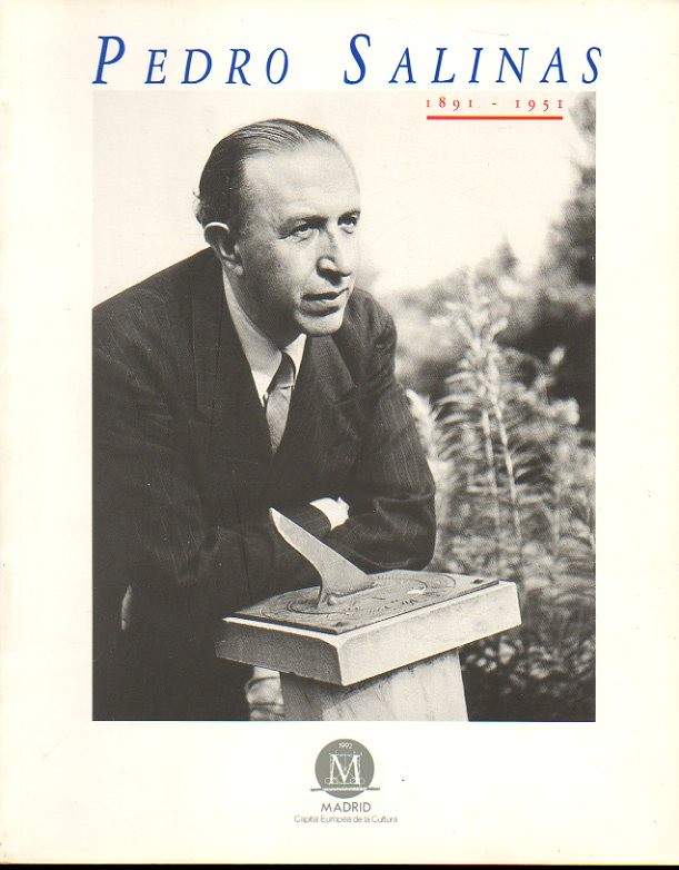PEDRO SALINAS. 1891-1951.