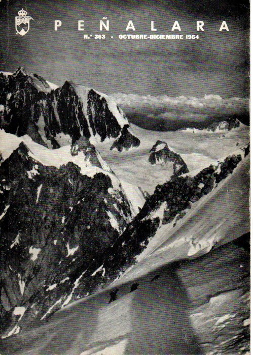 PEÑALARA. REVISTA ILUSTRADA DE ALPINISMO. AÑO XLVII. NUM. 363. OCTUBRE-DICIEMBRE …