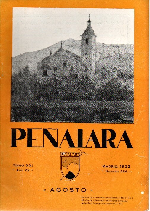 PEÑALARA. REVISTA ILUSTRADA DE ALPINISMO. AÑO XX. NUM. 224. AGOSTO …