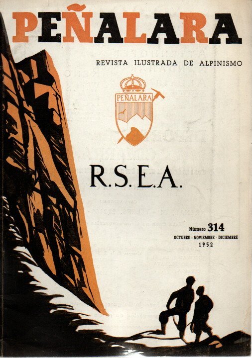 PEÑALARA. REVISTA ILUSTRADA DE ALPINISMO. AÑO XXXV. NUM. 314. OCTUBRE-NOVIEMBRE-DICIEMBRE …