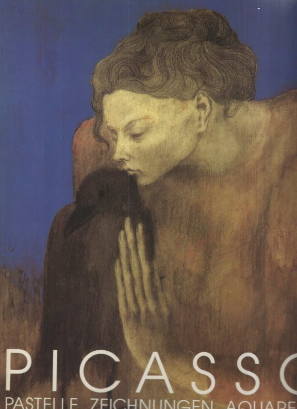 PICASSO. PASTELLE. ZEICHNUNGEN. AQUARELLE. KUNSTHALLE TÜBINGEN 5 APRIL-1JUNI 1986. KUNSTSAMMLUNG …