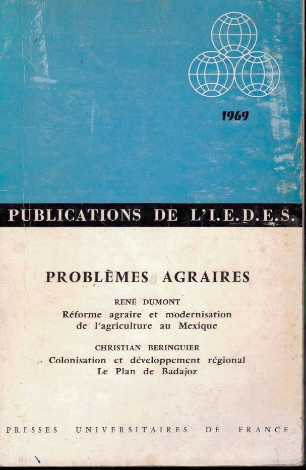 PROBLEMES AGRAIRES. REFORME AGRAIRE ET MODERNISATION DE L'AGRICULTURE AU MEXIQUE. …