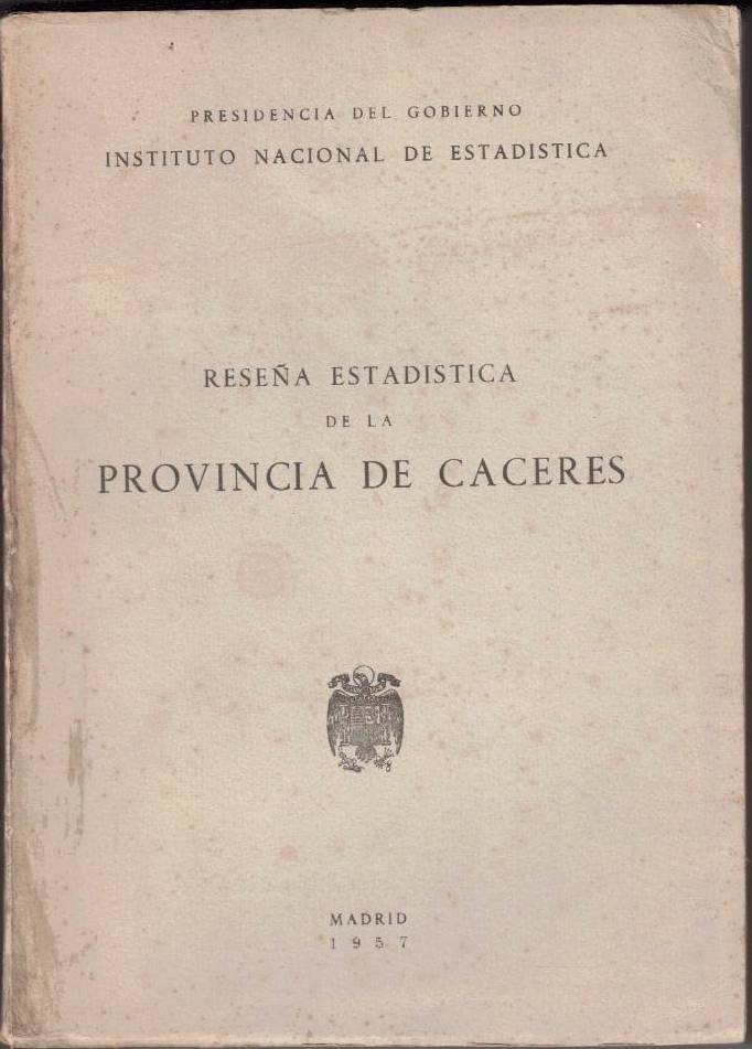 RESEÑA ESTADISTICA DE LA PROVINCIA DE CACERES.
