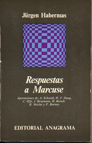 RESPUESTAS A MARCUSE. APORTACIONES DE A. SCHMIDT, W. F. HAUG, …