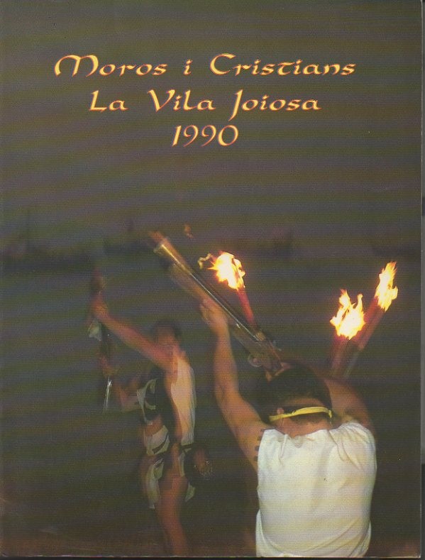 REVISTA OFICIAL DE FESTES. LA VILLA JOIOSA. JULIOL 1990. N. …