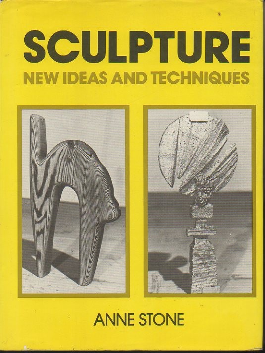 SCULPTURE. NEW IDEAS AND TECHNIQUES.