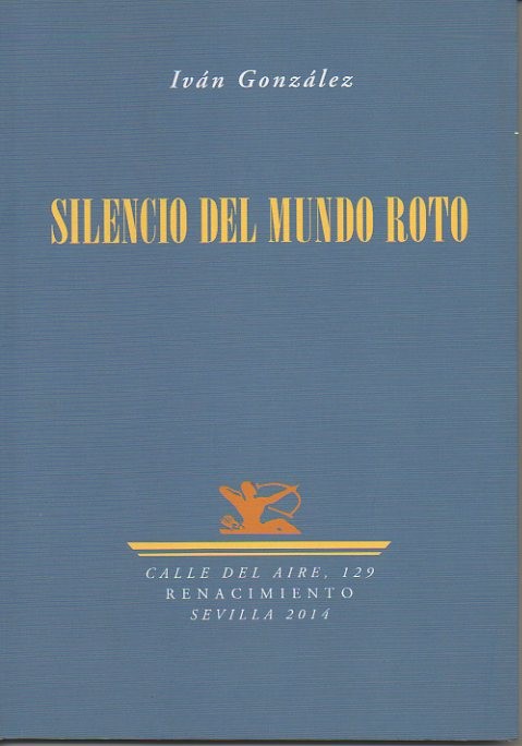 SILENCIO DEL MUNDO ROTO.