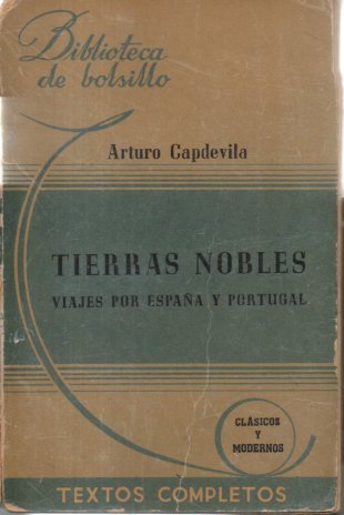 TIERRAS NOBLES. VIAJES POR ESPAÑA Y PORTUGAL.