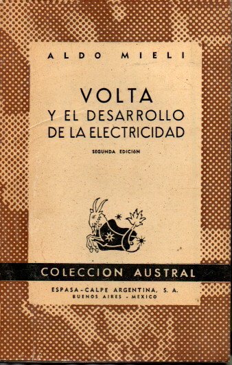 VOLTA Y EL DESARROLLO DE LA ELECTRICIDAD HASTA EL DESCRUBRIMIENTO …