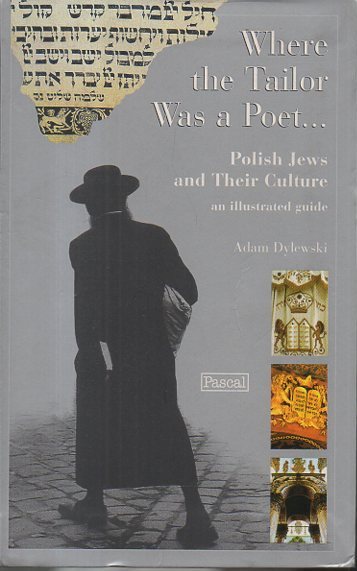 WHERE THE TAILOR WAS A POET. POLISH JEWS AND THEIR …