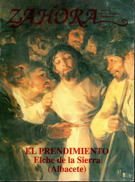 ZAHORA. REVISTA DE TRADICIONES POPULARES. EL PRENDIMIENTO. ELCHE DE LA …