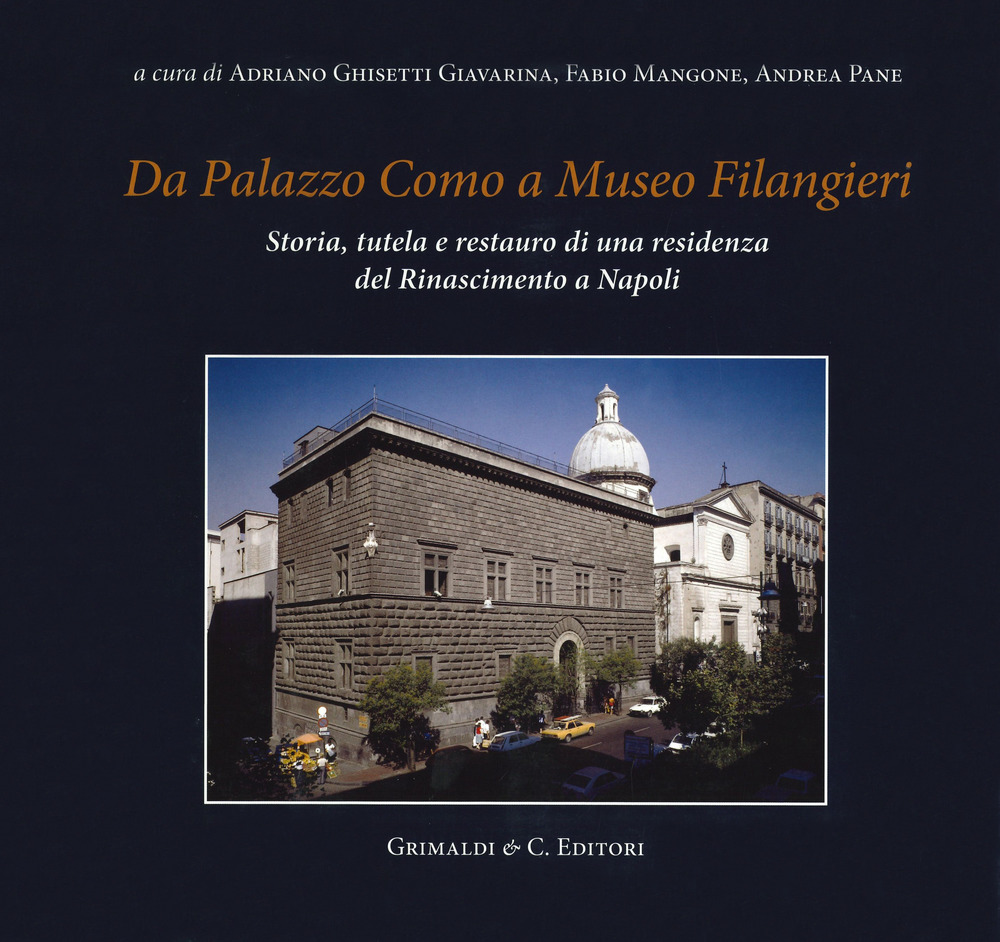 Da Palazzo Como a Museo Filangieri. Storia, tutela e restauro …