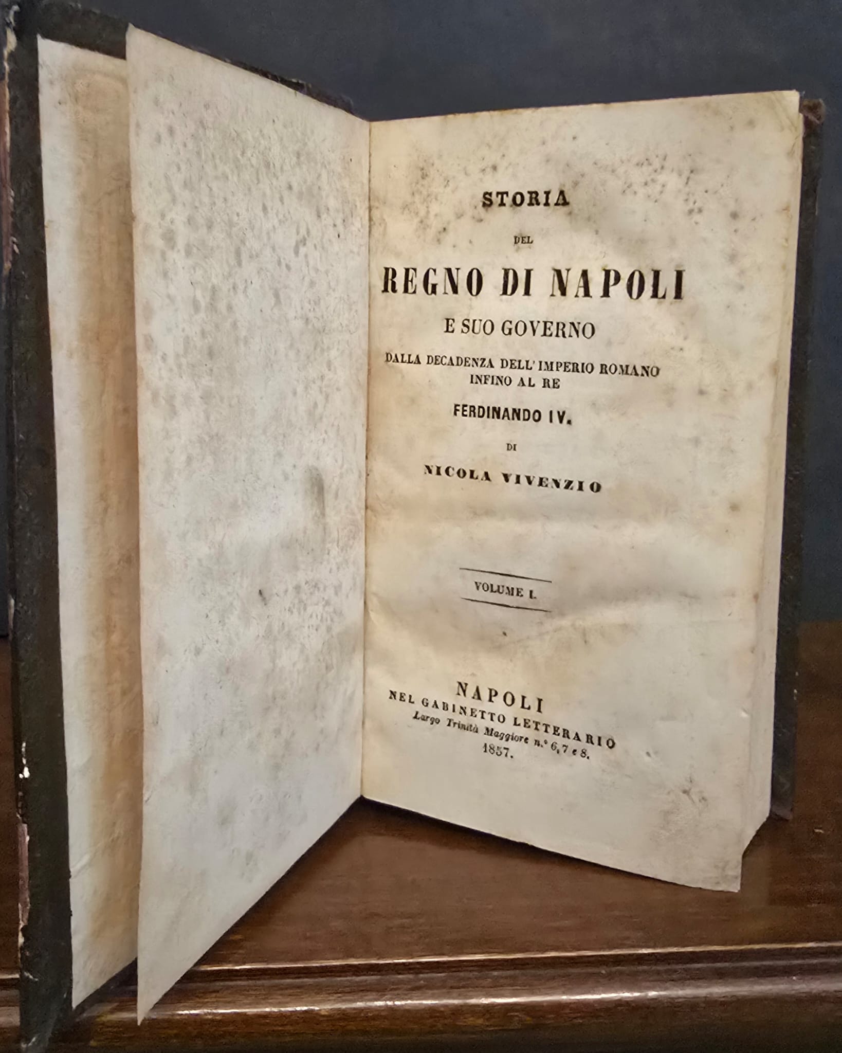 Dell’Istoria del Regno di Napoli e suo Governo dalla Decadenza …