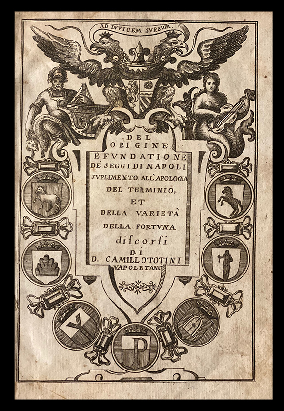 Dell’origine e fundatione de Seggi di Napoli...