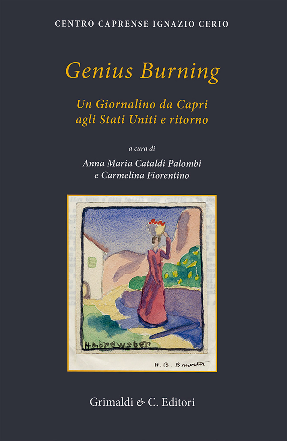 Genius Burning. Un giornalino da Capri agli Stati Uniti e …