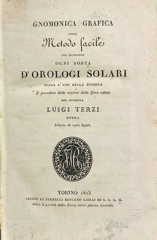 Gnomonica grafica metodo facile per disegnare ogni sorta d’Orologi solari …