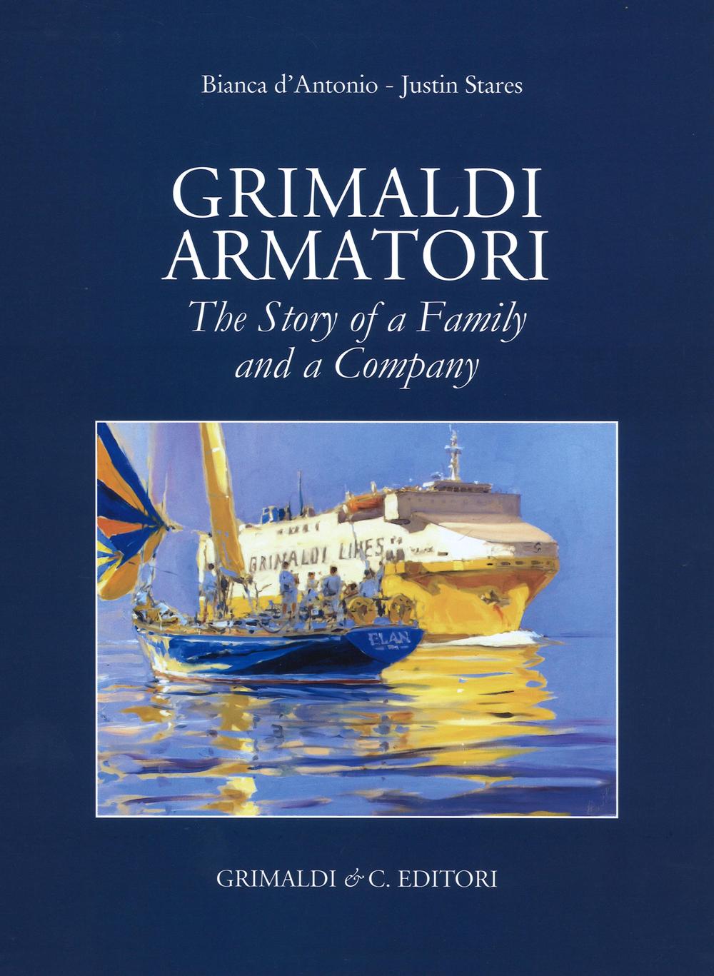 Grimaldi armatori. The story of a family and a company