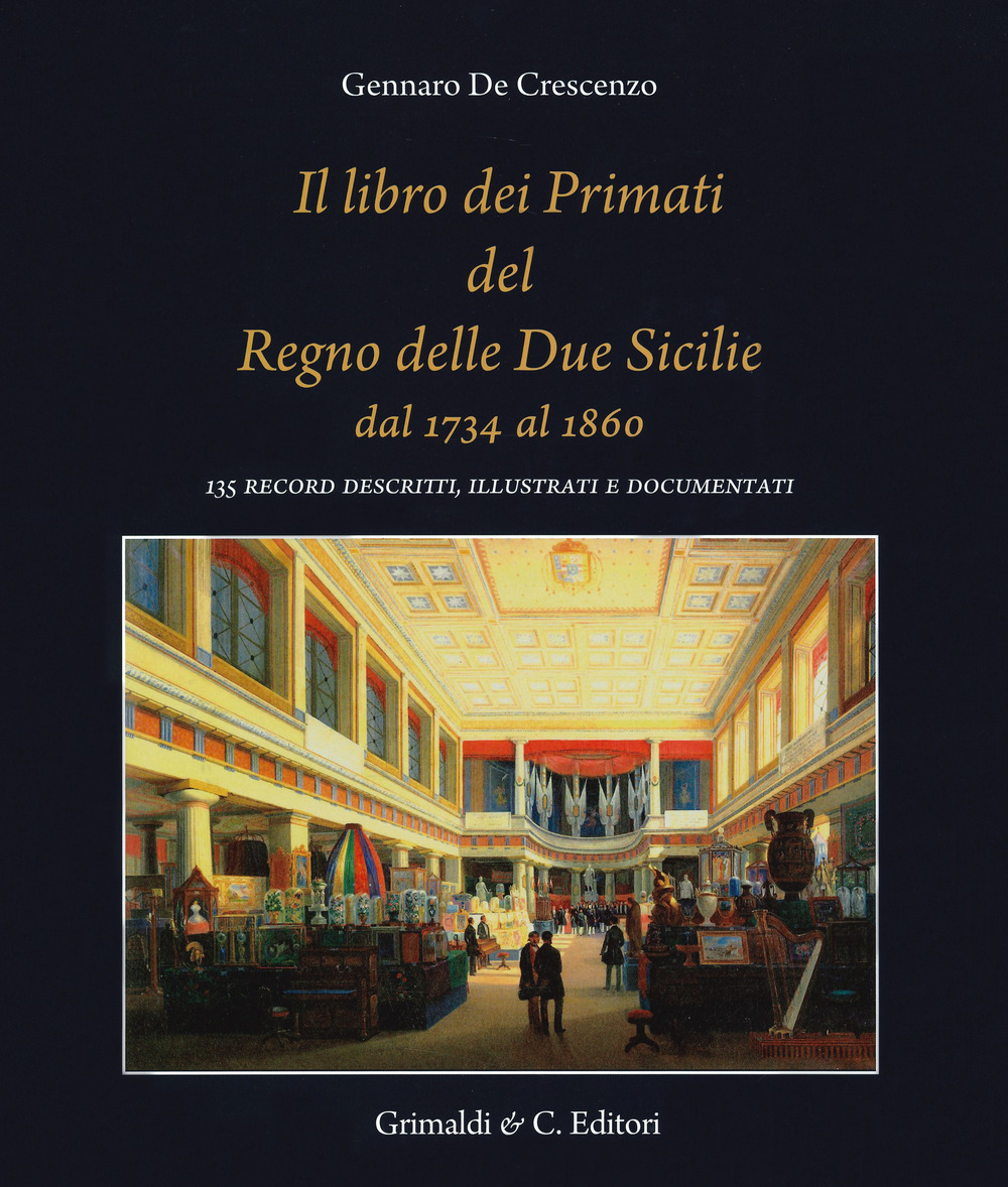 Il libro dei primati del regno delle due Sicilie dal …