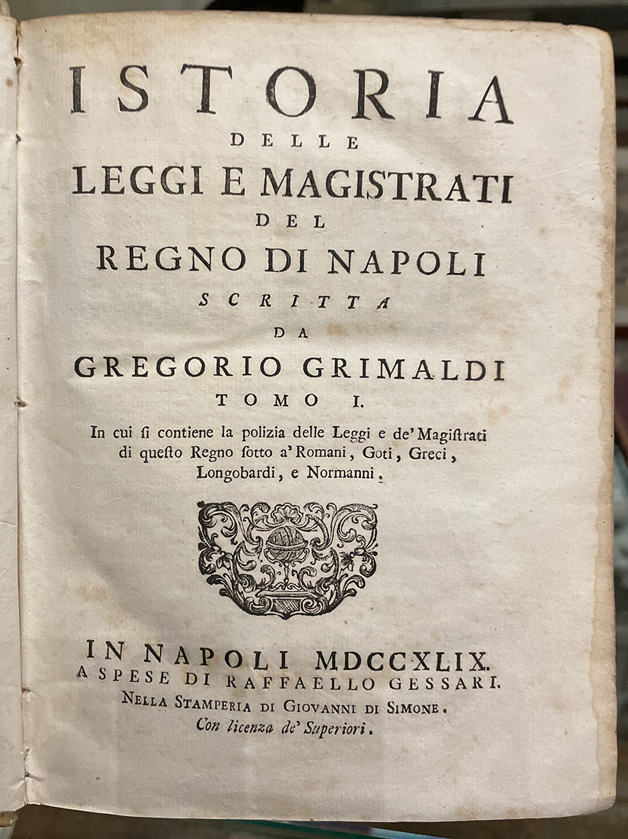 Istoria delle Leggi e Magistrati del Regno di Napoli.