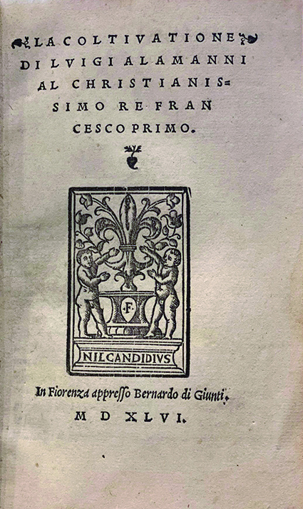 La coltivatione di Luigi Alamanni al Christianissimo re Francesco Primo.