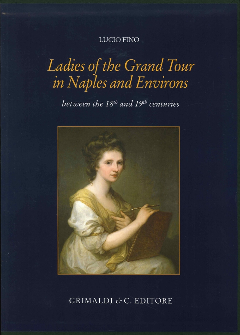 Ladies of the grand tour in Naples and environs. Between …