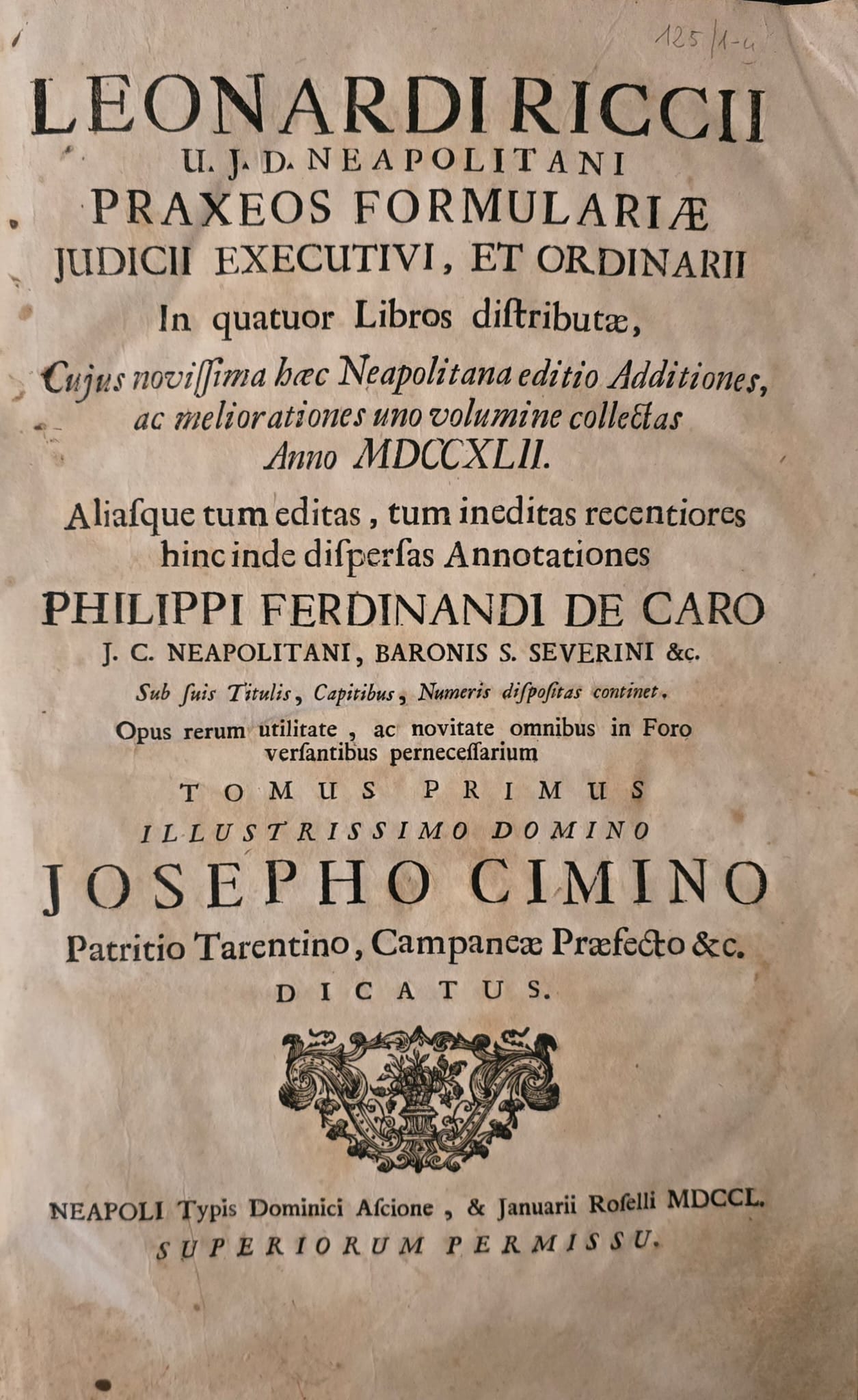 Praxeos Formulariae Judici executivi et ordinarii in quatuor libros distributae...