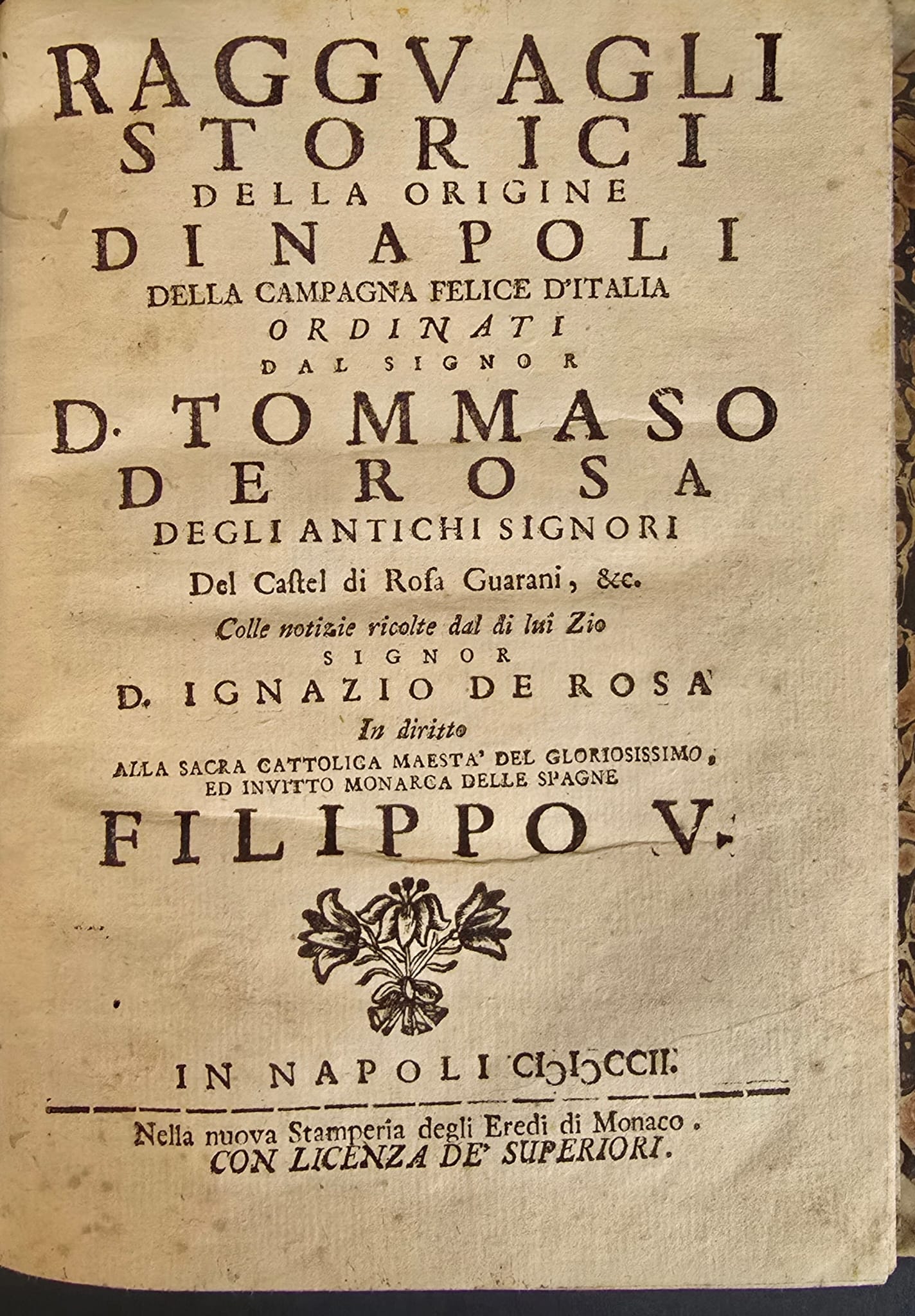 Ragguagli storici della origine di Napoli della Campagna Felice d’Italia …