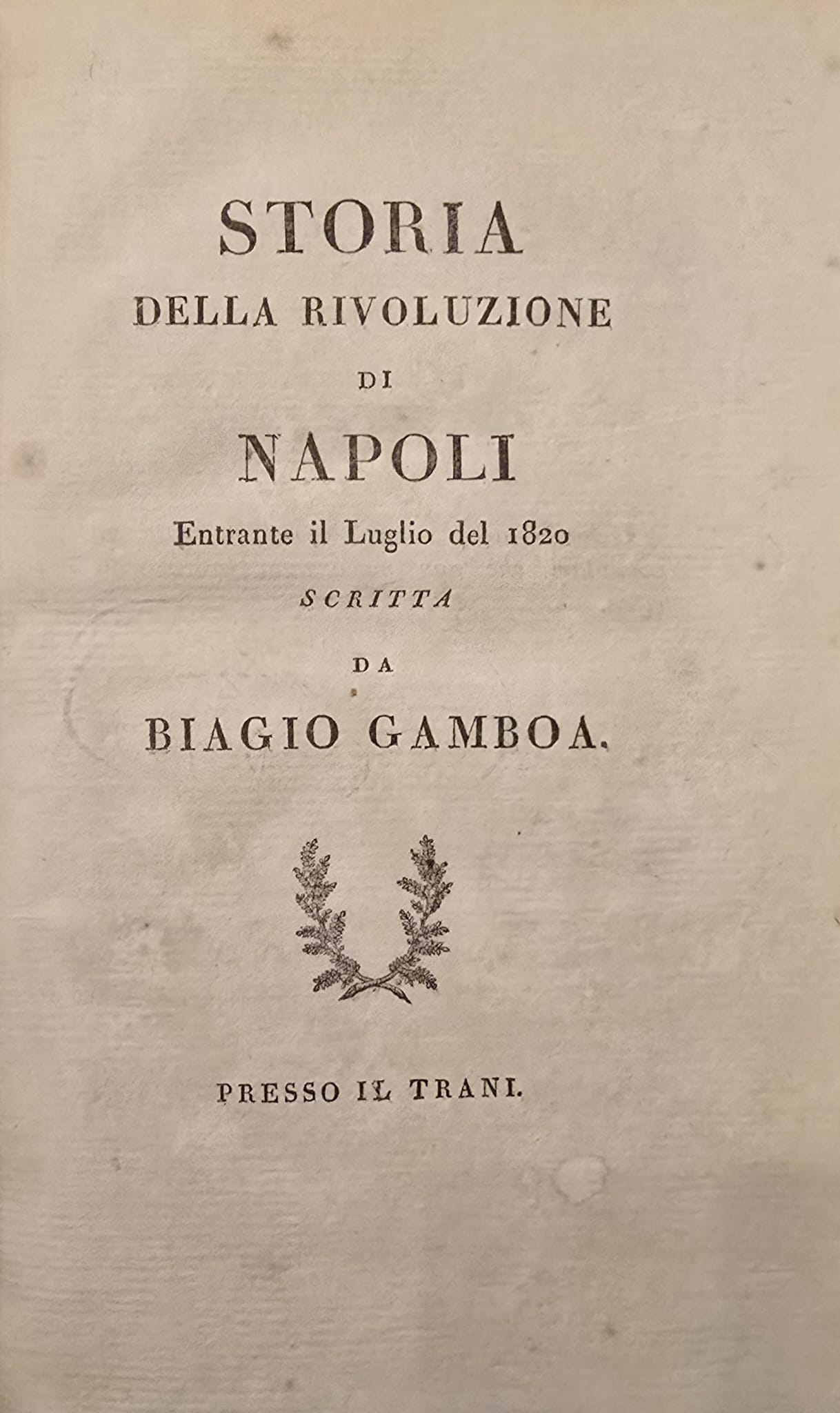 Storia della Rivoluzione di Napoli entrante il Luglio 1820