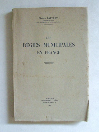 Les régies municipales en France. [ Livre dédicacé par l'auteur …