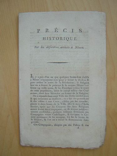 Précis historique sur les désordres arrivés à Nîmes. [ édition …