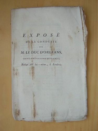 Exposé de la conduite de M. Le Duc d'Orléans, dans …