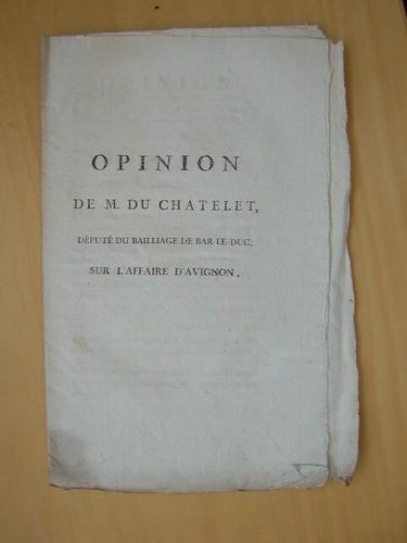 Opinion de M. du Chatelet, Député du bailliage de Bar-Le-Duc, …