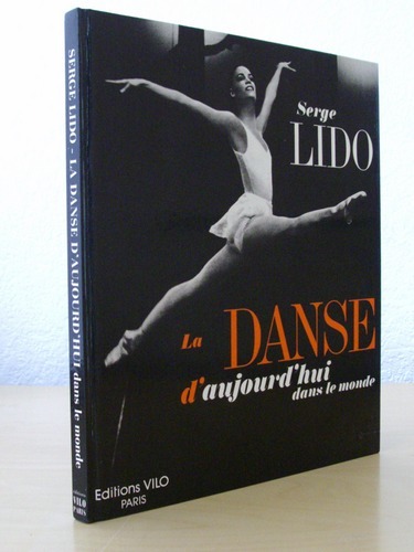 La Danse d'aujourd'hui dans le monde [ Exemplaire avec de …